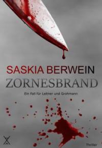 Zornesbrand - Saskia Berwein