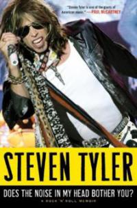 Does the Noise in My Head Bother You? - Steven Tyler