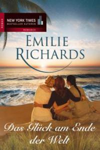 Das Glück am Ende der Welt - Emilie Richards