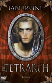 Der Tetrarch - Ian Irvine