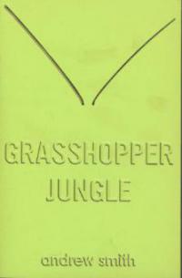 Grasshopper Jungle - Adam Smith