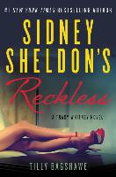 Sidney Sheldon's Reckless: A Tracy Whitney Novel - Sidney Sheldon, Tilly Bagshawe