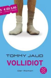 Vollidiot, Sonderausgabe - Tommy Jaud