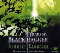 Black Dagger, Dunkles Erwachen, 4 Audio-CDs - J. R. Ward