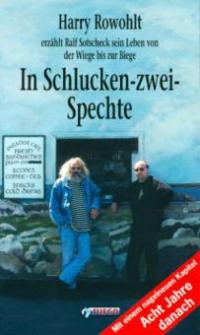 In Schlucken-zwei-Spechte - Ralf Sotscheck, Harry Rowohlt