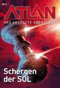 Atlan - Das absolute Abenteuer 2: Schergen der SOL - Peter Griese, Peter Terrid