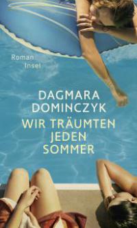 Wir träumten jeden Sommer - Dagmara Dominczyk