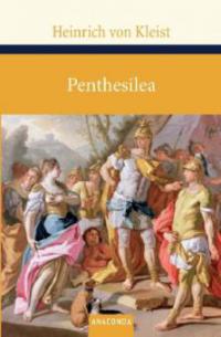 Penthesilea - Heinrich von Kleist