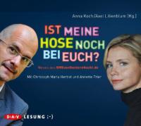 Ist meine Hose noch bei euch?, 1 Audio-CD - Anne Koch, Axel Lilienblum