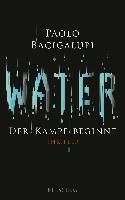 Water - Der Kampf beginnt - Paolo Bacigalupi