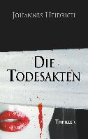 Die Todesakten - Johannes Heidrich