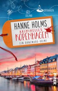 Kriminelles Kopenhagen - Hanne Holms