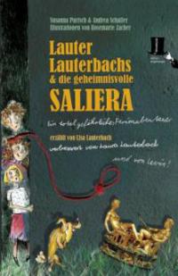 Lauter Lauterbachs und die geheimnisvolle Saliera - Susanna Partsch, Andrea Schaller