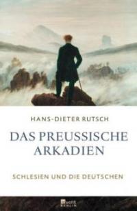Das preußische Arkadien - Hans-Dieter Rutsch