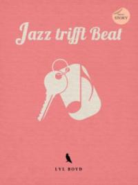 Jazz trifft Beat - Lyl Boyd