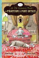 The Phantom of the Post Office - Kate Klise