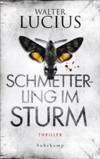 Schmetterling im Sturm - Walter Lucius