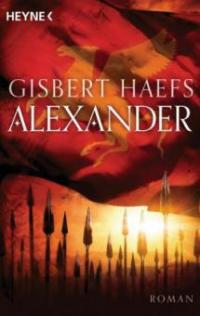 Alexander 01 - Gisbert Haefs