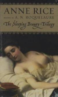 The Sleeping Beauty Trilogy, 3 Vols. - A. N. Roquelaure