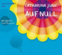 Auf Null, 6 Audio-CD - Catharina Junk