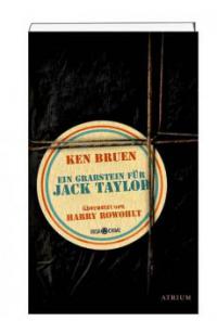Ein Grabstein für Jack Taylor - Ken Bruen
