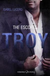 THE ESCORTS: Troy - Isabel Lucero