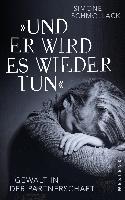 "Und er wird es wieder tun" - Simone Schmollack