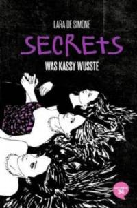 Secrets 03. Was Kassy wusste - Lara De Simone