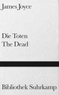 Die Toten. The Dead - James Joyce