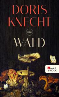 Wald - Doris Knecht