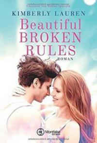 Beautiful Broken Rules - Kimberly Lauren