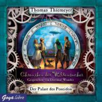 Chroniken der Weltensucher - Der Palast des Poseidon, 6 Audio-CDs - Thomas Thiemeyer