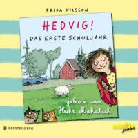 Hedvig! Das erste Schuljahr - Frida Nilsson