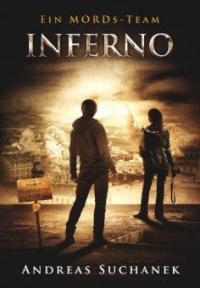 Ein MORDs-Team - Band 24: Inferno (Finale des 2. Falls) - Andreas Suchanek