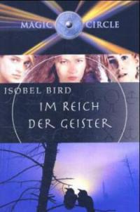 Im Reich der Geister - Isobel Bird
