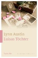 Luisas Töchter - Lynn Austin
