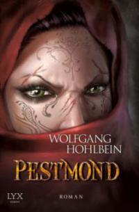 Die Chronik der Unsterblichen 14. Pestmond - Wolfgang Hohlbein