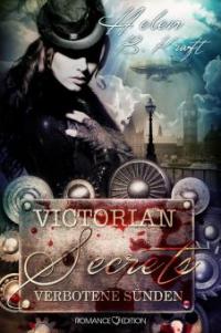 Victorian Secrets: Verbotene Sünden - Helen B. Kraft