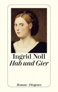 Hab und Gier - Ingrid Noll