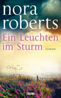 Ein Leuchten im Sturm - Nora Roberts