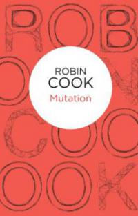 Mutation - Robin Cook