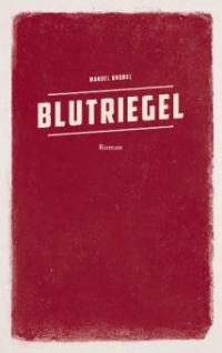 Blutriegel - Manuel Knobel