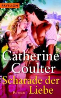 Scharade der Liebe - Catherine Coulter