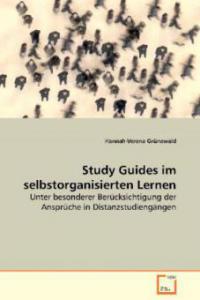 Study Guides im selbstorganisierten Lernen - Hannah-Verena Grünewald