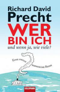 Wer bin ich - und wenn ja wie viele? - Richard David Precht