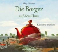 Die Borger auf dem Fluss - Mary Norton