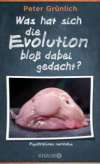 Liebe Evolution, ist das dein Ernst?! - Mara Grunbaum