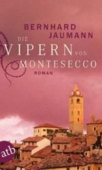 Die Vipern von Montesecco - Bernhard Jaumann