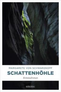 Schattenhöhle - Margarete von Schwarzkopf