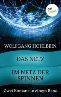 Das Netz & Im Netz der Spinnen - Wolfgang Hohlbein